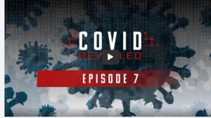 Covid Revealed - Episode 7